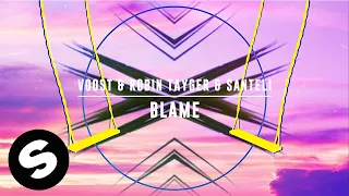 Voost & Robin Tayger & Santeli - Blame (Official Lyric Video)