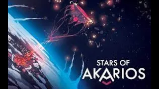Stars of Akarios - Épisode 2 [FR]