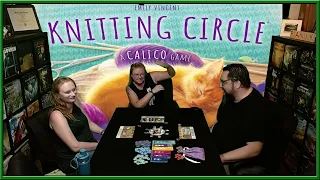 Knitting Circle Playthrough From @alderac