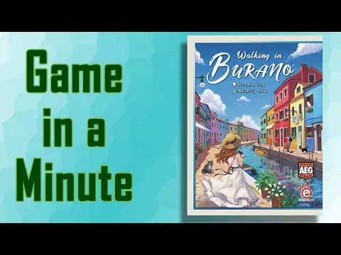 Game in a Minute: Walking in Burano