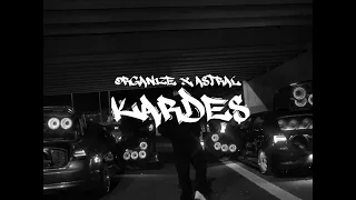 ORGANIZE - ✊🏼 KARDES ✊🏼 [OFFICIAL VIDEO] (prod. by Astral)