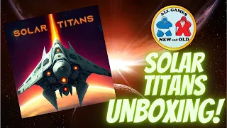 Solar Titans (Unboxing!)