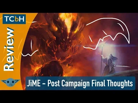 The Good, The Bad, The Balrog-y - JiME Post Campaign Final Thoughts