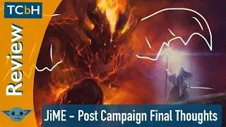 The Good, The Bad, The Balrog-y - JiME Post Campaign Final Thoughts