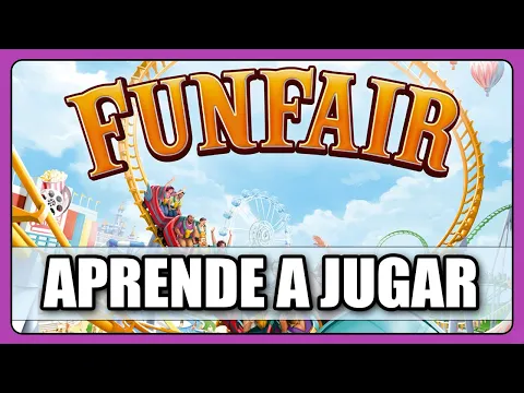 FUNFAIR - Cómo se juega - TUTORIAL - Juego de Mesa - unna