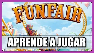 FUNFAIR - Cómo se juega - TUTORIAL - Juego de Mesa - unna
