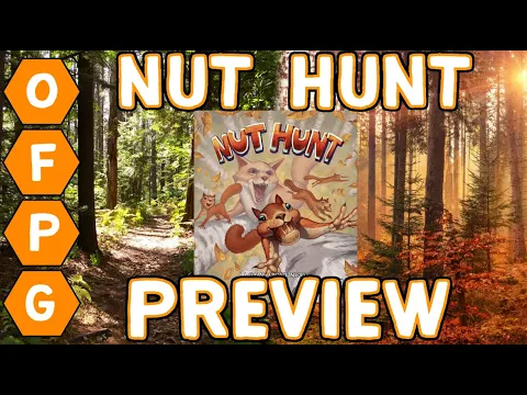 OFPG - Nut Hunt Preview