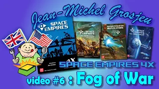 Space Empires, video #6 : Fog of War