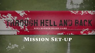 Mission Setup for Through Hell And Back WW2 Bomber Game