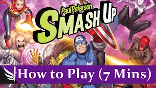 How to play Smash Up: Marvel (7 mins)