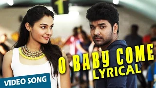 O Baby Come with Me Song with Lyrics | Valiyavan | Jai, Andrea Jeremiah | D.Imman