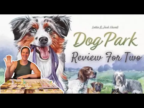 Dog Park: A Review for Two