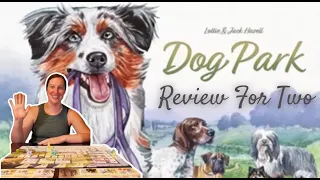 Dog Park: A Review for Two