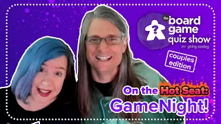 The Board Game Quiz Show [Couples Edition] - S3 E6: GameNight!