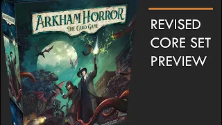 Arkham Horror LCG - Revised Core Set Preview