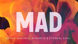 Breno Miranda, Monkeyz e Eternal Soul - Mad (Lyric Video)