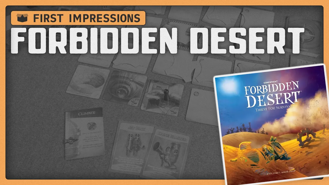 Forbidden Desert | First Impressions