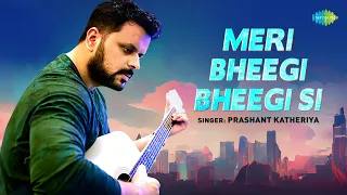 Meri Bheegi Bheegi Si | Old Hindi Songs | Prashant Katheriya | Team Nawazish | Recreations