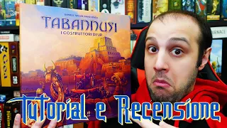 Tutorial e Recensione Tabannusi I Costruttori di Ur - Coltivare l'Orticello Altrui