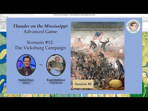 Thunder on the Mississippi - Scenario #12 - The Vicksburg Campaign - Session 6