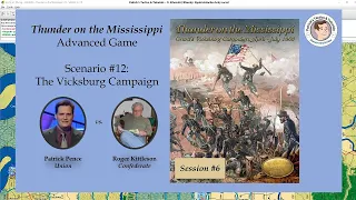 Thunder on the Mississippi - Scenario #12 - The Vicksburg Campaign - Session 6
