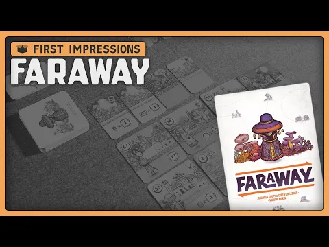 Faraway | First Impressions