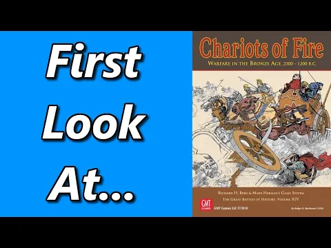 Chariots of Fire: Warfare in the Bronze Age, 2300-1200 BC | Unboxing & Overview