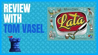 Lata Review with Tom Vasel
