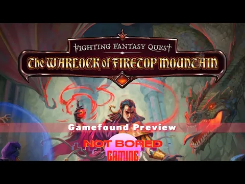 The Warlock of Firetop Mountain - Gamefound Preview - Not Bored Gaming
