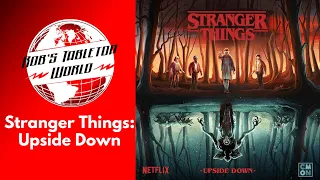 Rob Looks at Stranger Things : The Upside Down