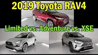 2019 Toyota RAV4 Limited vs. XSE vs. Adventure: VISUAL COMPARISON