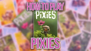 Pixies | How to Play | Learn to Play in 4 Minutes!