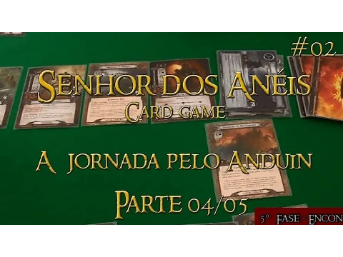 Senhor dos Anéis: A jornada pelo Anduin #2 - Parte 04/05