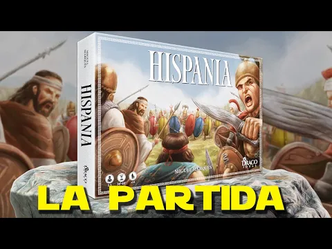 Hispania: La Partida/Así Lo Jugamos