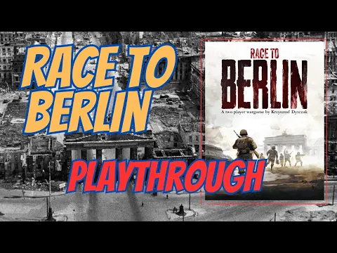 Race to Berlin | Playthrough | Example of Play