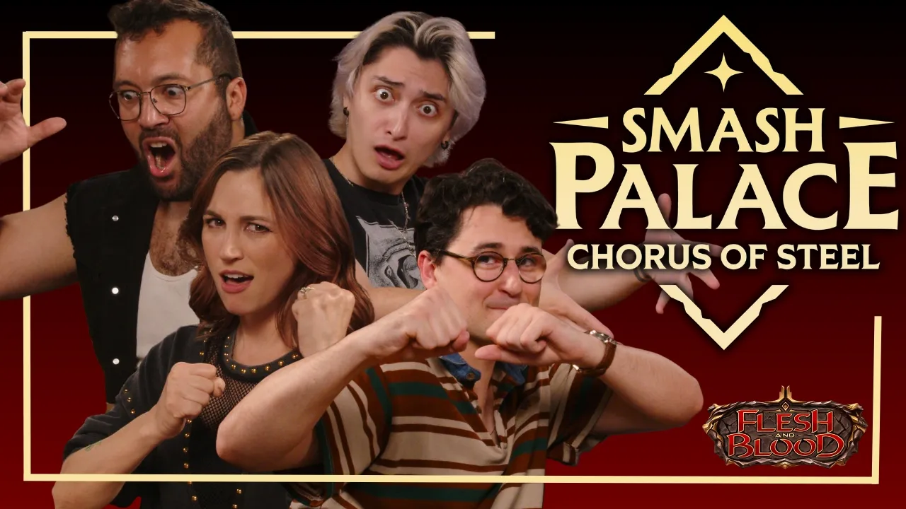 We Played Flesh and Blood Smash Palace: Chorus of Steel