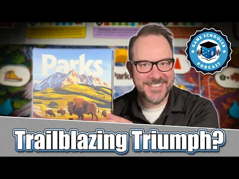 Parks Second Edition - Trailblazing Triumph?