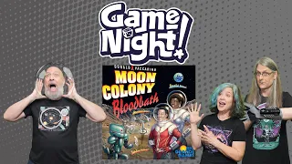 Moon Colony Bloodbath - GameNight! Se12 Ep50 - How to Play & Playthrough