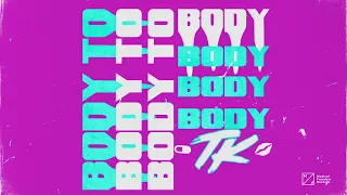 TELYKAST – Body To Body (Official Audio)