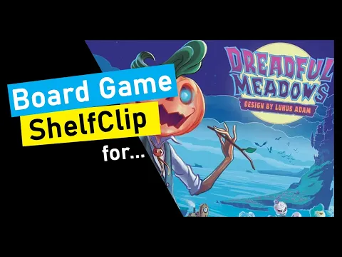 ShelfClips: Dreadful Meadows (Short Board Game Preview)