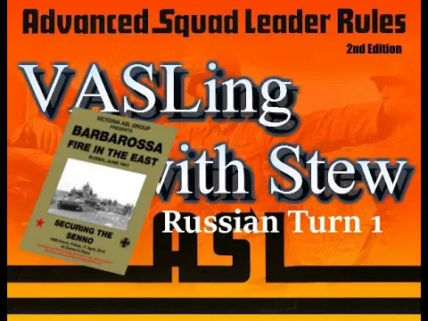ASL 4 FUN - Securing the Senno Russian Turn 1 and German Turn 2
