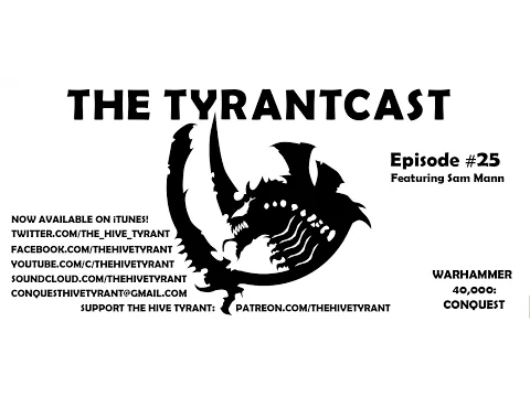 The Tyrantcast #25: Traxis Sector Burning