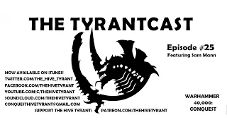 The Tyrantcast #25: Traxis Sector Burning