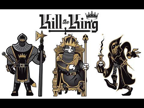 Kill the King Playthrough