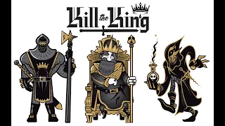 Kill the King Playthrough