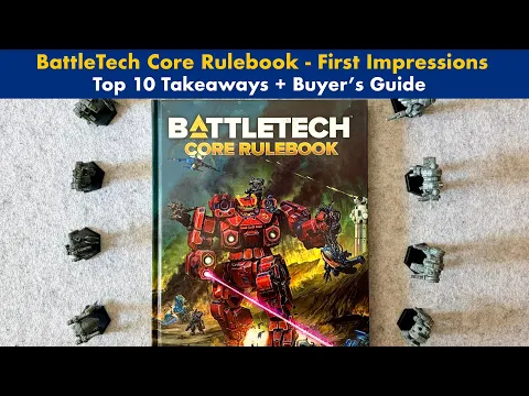 Core Rulebook First Impressions and Buyer’s Guide! | BattleTech Rules Enter a New Era