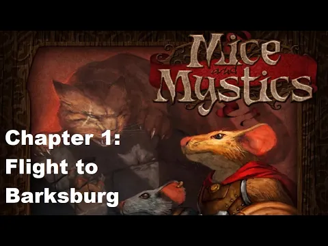 Mice and Mystics, Chapter One, Flight to Barksburg, Episode 2