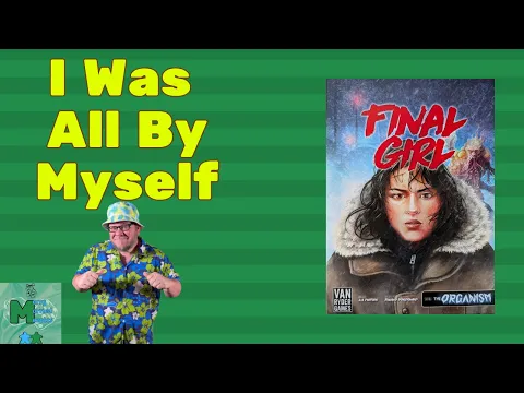 Final Girl Solo Play - Panic at Station 2891