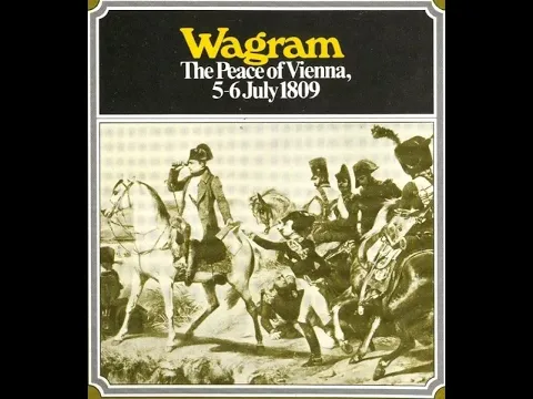 How to Play Wagram: (Part I- The Aspern Essling variant)