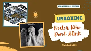 Dr Who Don't Blink: Unboxing